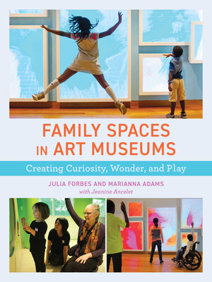 cover image of Family Spaces in Art Museums
